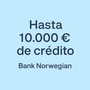 Hasta 10.000 € de crédito - Bank Norwegian