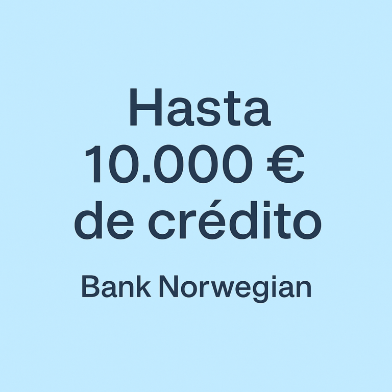Hasta 10.000 € de crédito - Bank Norwegian